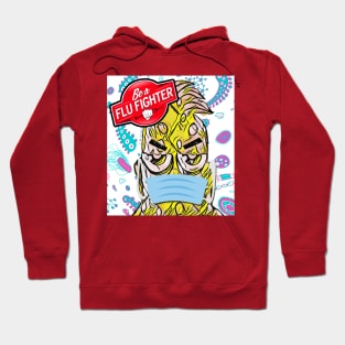 Be a Flu Fighter Hoodie